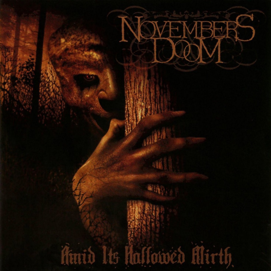 Novembers Doom - Amid Its Hallowed Mirth